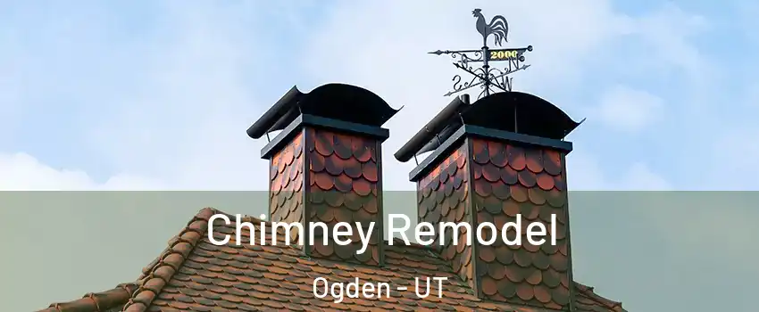  Chimney Remodel Ogden - UT