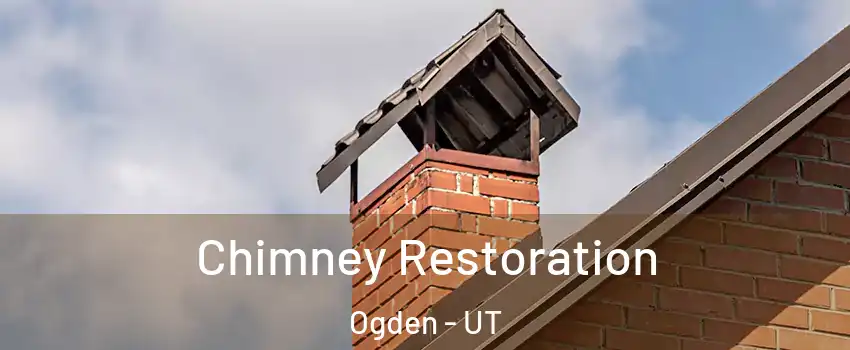 Chimney Restoration Ogden - UT