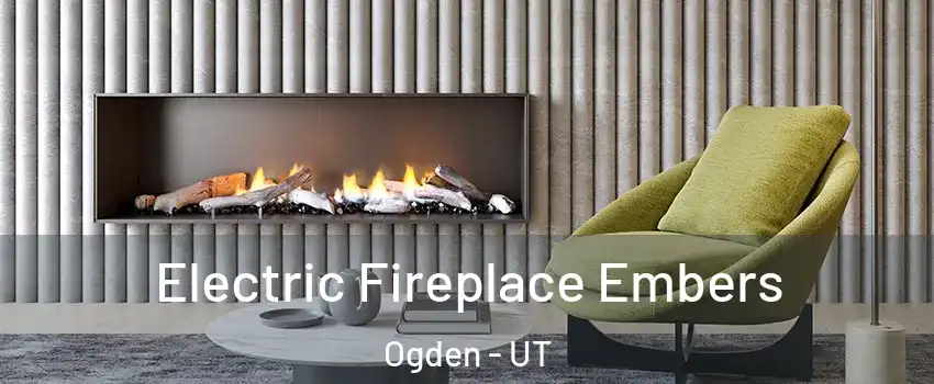  Electric Fireplace Embers Ogden - UT
