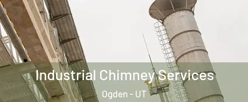  Industrial Chimney Services Ogden - UT