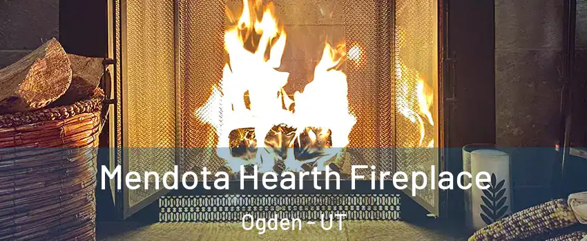  Mendota Hearth Fireplace Ogden - UT
