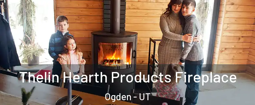  Thelin Hearth Products Fireplace Ogden - UT